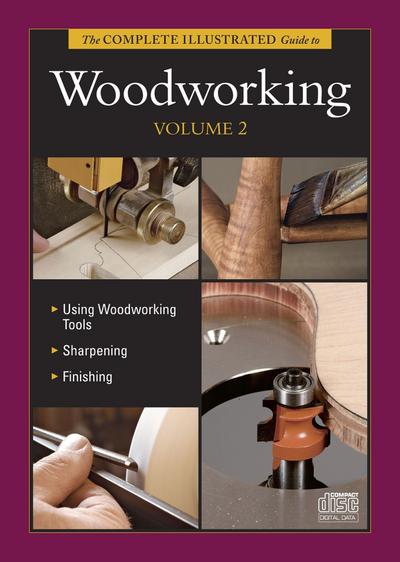 The Complete Illustrated Guide to Woodworking DVD Volume 2