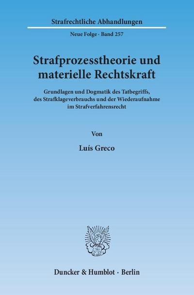 Strafprozesstheorie und materielle Rechtskraft