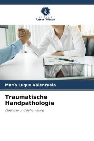 Traumatische Handpathologie