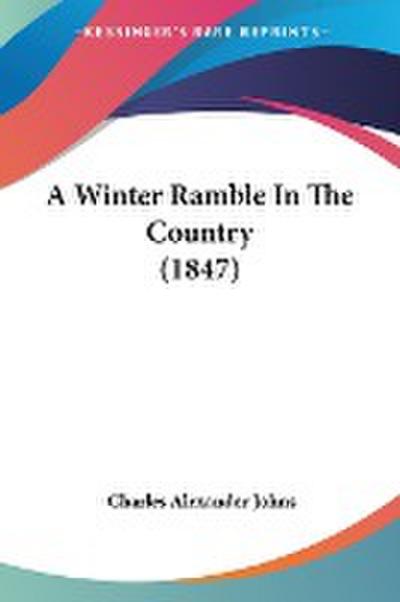 A Winter Ramble In The Country (1847)