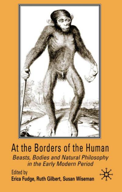 At the Borders of the Human