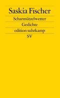 Scharmützelwetter: Gedichte (edition suhrkamp)