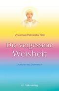 Die vergessene Weisheit