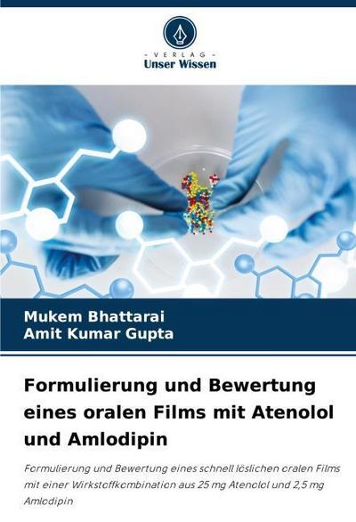 Formulierung und Bewertung eines oralen Films mit Atenolol und Amlodipin