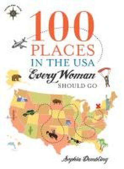 100 Places in the USA Every Woman Should Go