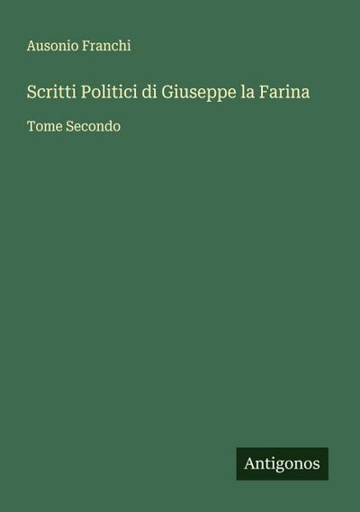 Scritti Politici di Giuseppe la Farina