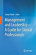 Management and Leadership – A Guide for Clinical Professionals