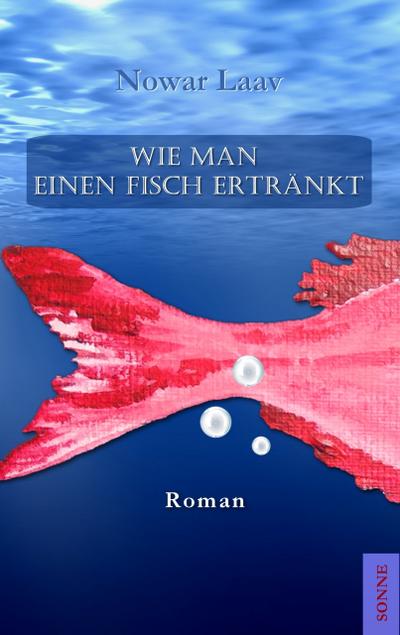 Wie man einen Fisch ertränkt