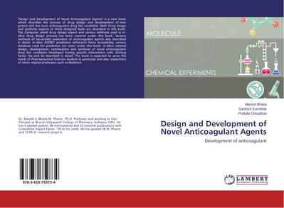 Design and Development of Novel Anticoagulant Agents