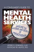 A Consumer’s Guide to Mental Health Services