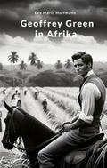 Geoffrey Green in Afrika