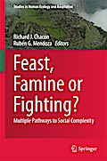 Feast, Famine or Fighting?