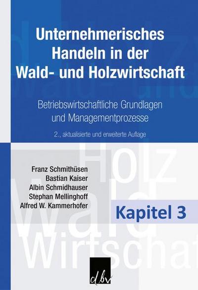 Unternehmerisches Handeln in der Wald- und Holzwirtschaft - Kapitel 3
