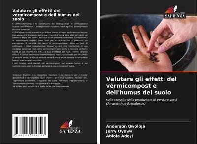 Valutare gli effetti del vermicompost e dell’humus del suolo