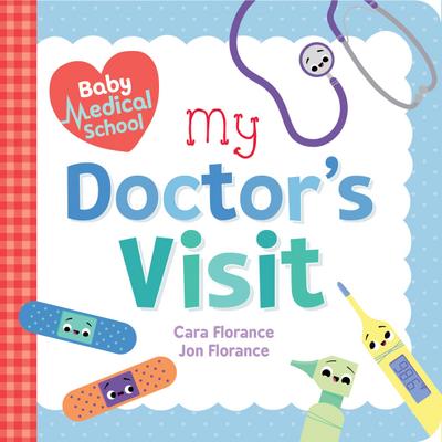 Baby Medical School: My Doctor’s Visit