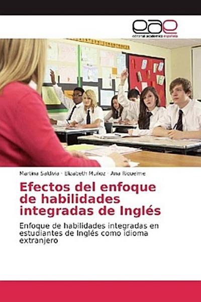 Efectos del enfoque de habilidades integradas de Inglés