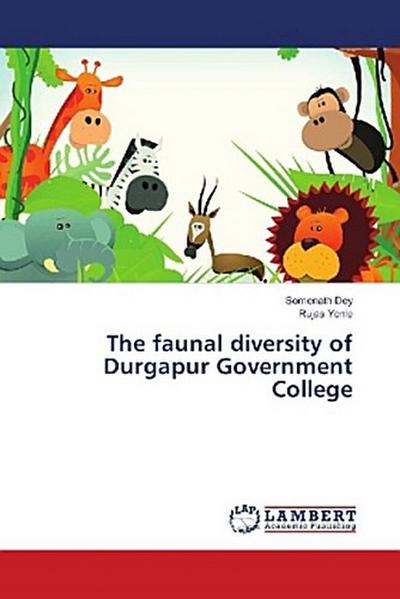 The faunal diversity of Durgapur Government College