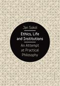 Ethics, Life and Institutions