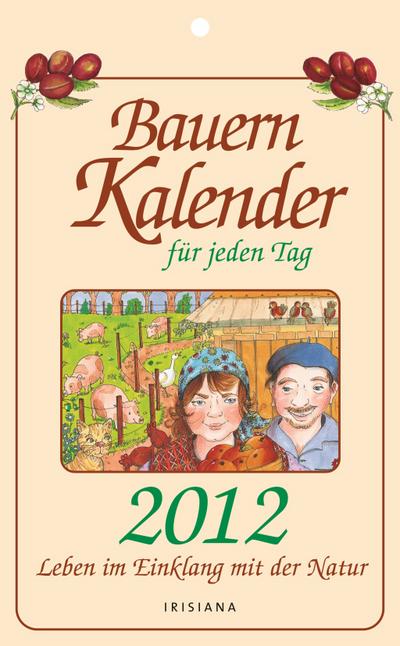 Bauernkalender für jeden Tag 2012