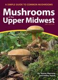 Mushrooms of the Upper Midwest