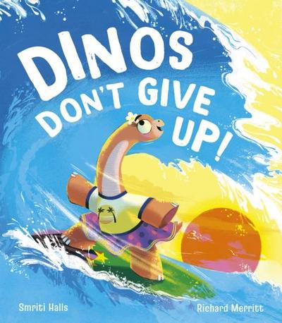 Dinos Don’t Give Up!