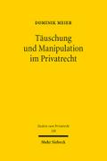 Täuschung und Manipulation im Privatrecht