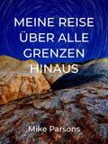 Meine Reise über alle Grenzen hinaus