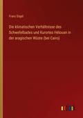 Die klimatischen Verhältnisse des Schwefelbades un