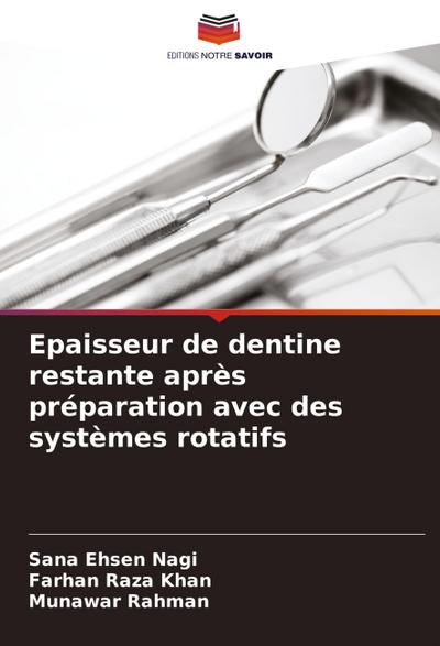 Epaisseur de dentine restante après préparation avec des systèmes rotatifs