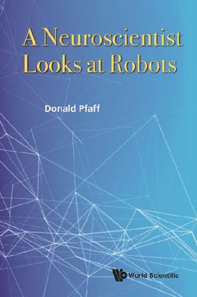NEUROSCIENTIST LOOKS AT ROBOTS, A
