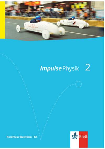 Impulse Physik 2. Ausgabe Nordrhein-Westfalen