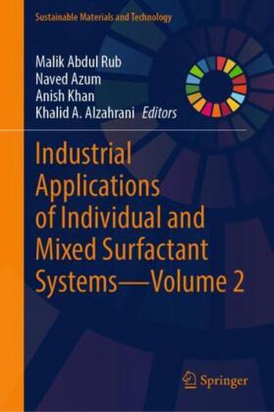 Industrial Applications of Individual and Mixed Surfactant Systems--Volume 2