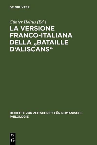 La versione franco-italiana della "Bataille d’Aliscans"