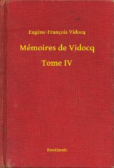 Mémoires de Vidocq - Tome IV