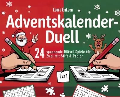 Adventskalender-Duell: 24 spannende Rätsel-Spiele für Zwei mit Stift & Papier