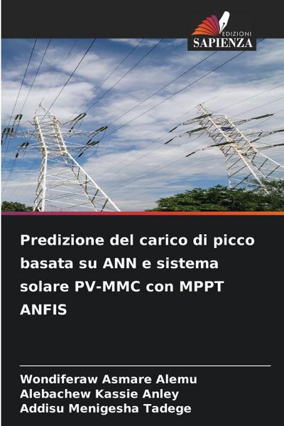 Predizione del carico di picco basata su ANN e sistema solare PV-MMC con MPPT ANFIS