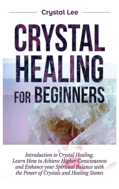 Crystal Healing for Beginners