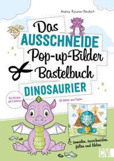 Das Ausschneide-Pop-up-Bilder-Bastelbuch. Dinosaurier