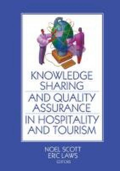 Knowledge Sharing and Quality Assurance in Hospitality and Tourism