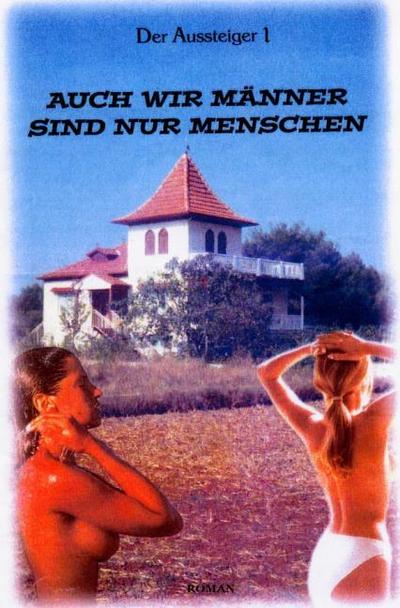 Der Aussteiger 1