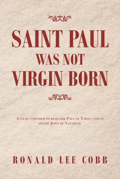 Saint Paul Was Not Virgin Born