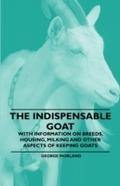 Indispensable Goat - With Information on Breeds, H