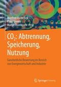 CO2: Abtrennung, Speicherung, Nutzung