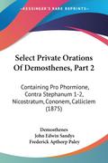 Select Private Orations Of Demosthenes, Part 2