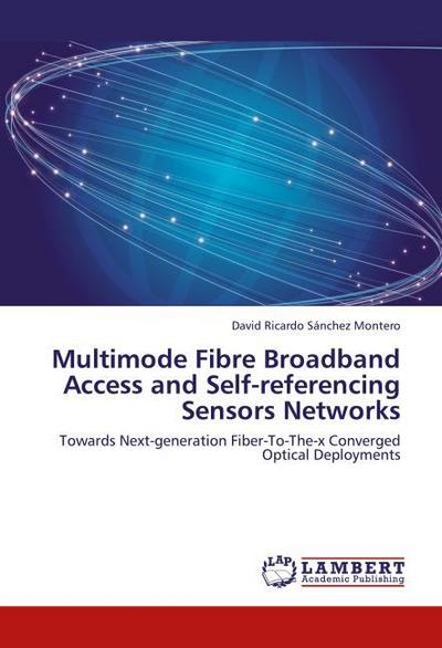 Multimode Fibre Broadband Access and Self-referencing Sensors Networks