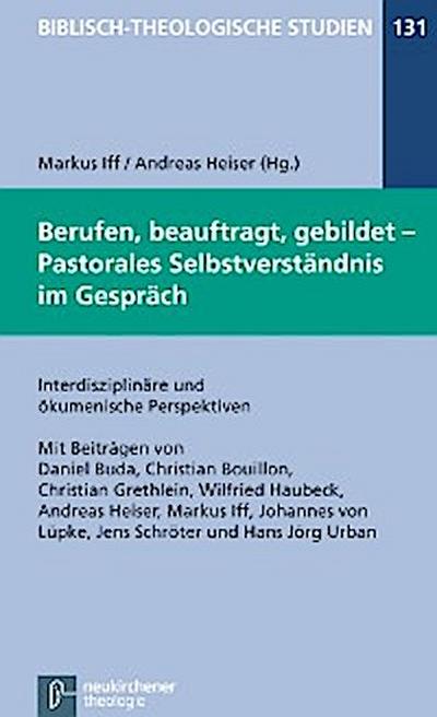 Berufen, beauftragt, gebildet - Pastorales Selbstverständnis im Gespräch