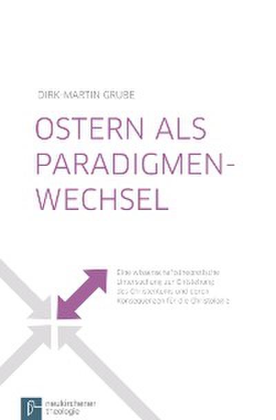 Ostern als Paradigmenwechsel