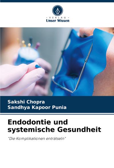 Endodontie und systemische Gesundheit