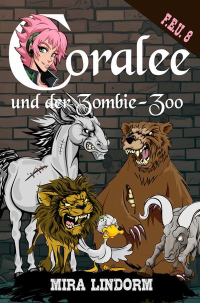 Lindorm, M: Coralee und der Zombie-Zoo