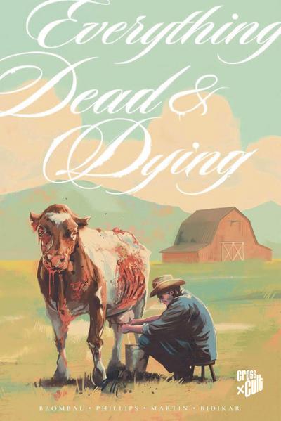 Everything Dead & Dying